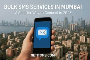 Bulk SMS Services in Mumbai: A Better Way to Communicate in 2025