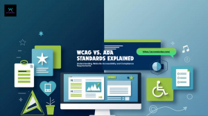 WCAG vs. ADA: Which Standards Apply to Your Website?