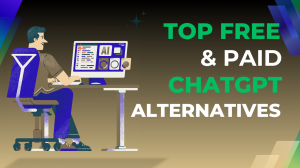 ChatGPT Alternatives: Best Free & Paid AI Chatbots Compared