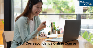Unlock Your Academic and Career Future with 12th Correspondence Online Course – A Flexible Path to Higher Education and Success