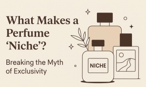 What Makes a Perfume 'Niche'? Breaking the Myth of Exclusivity