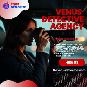 Venus Detective – The Most Reliable Private Detective Agency in Goa