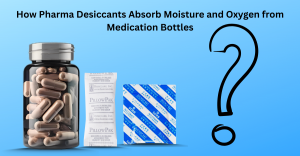 How Pharma Desiccants Absorb Moisture and Oxygen from Medication Bottles