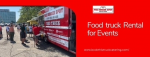 Why Food Truck Rental for Events Is the Perfect Catering Choice
