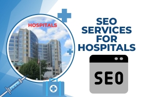 Why Every Hospital Needs SEO Services in 2025?