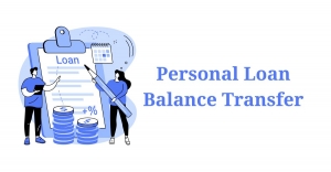 Top Benefits of Personal Loan Transfer for Salaried Employees