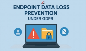 What London SMBs Need to Know About Endpoint Data Loss Prevention under GDPR