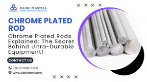 Top Benefits of Using a Chrome Plated Rod in Industrial Applications!