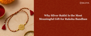 Why Silver Rakhi Is the Most Meaningful Gift for Raksha Bandhan