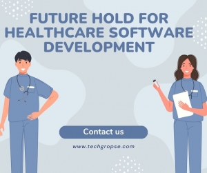 Future Hold For Healthcare Software Development