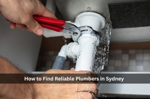 Find Reliable Plumbers in Sydney
