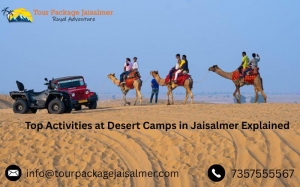 Top Activities at Desert Camps in Jaisalmer Explained