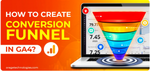 Creating conversion Funnels in GA4: A Beginner’s Guide