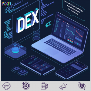 Best DEX Development Company for Startups and Entrepreneurs 