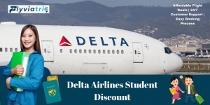 Delta Airlines Student Discount: A Complete Guide for Student Travelers