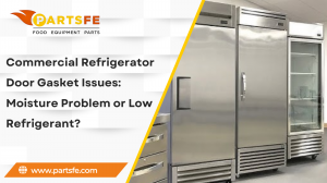 Commercial Refrigerator Door Gasket Issues: Moisture Problem or Low Refrigerant?