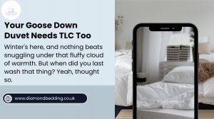 Your Goose Down Duvet Needs TLC Too