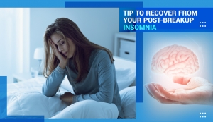 Tip to Recover from Your Post-Breakup Insomnia