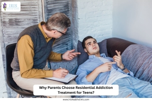 Why Parents Choose Residential Addiction Treatment for Teens?