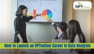 How to Launch an OPTnation Career in Data Analysis