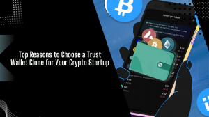 Top Reasons to Choose a Trust Wallet Clone for Your Crypto Startup