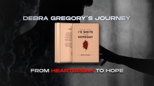 Debra Gregory’s Journey from Heartbreak to Hope