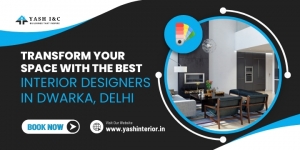 Transform Your Space with The Best Interior Designers in Dwarka
