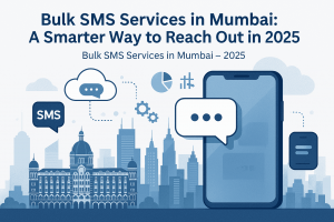 Bulk SMS Services in Mumbai: A Smarter Way to Reach Out in 2025