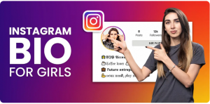 Most Popular Instagram Bio for Girls: Your Complete Guide to Get Noticed