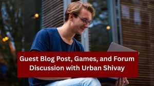 Guest Posting, Gaming and Forum in one place one and only Urban Shivay