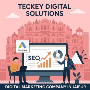 The Digital Era in Jaipur: How the Definition of Marketing Success is Being Changed by Teckey Digital Solutions