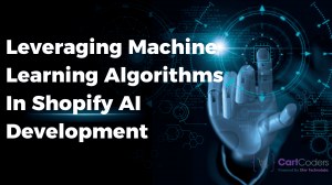 Leveraging Machine Learning Algorithms in Shopify AI Development