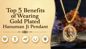 Top 5 Benefits of Wearing Gold Plated Hanuman Ji Pendant