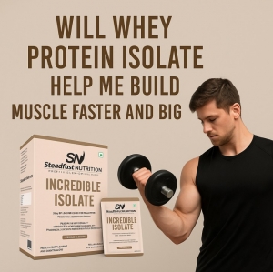 Will Whey Protein Isolate Help Me Build Muscle Faster and Bigger?