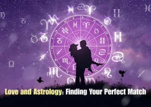 Love and Astrology: Finding Your Perfect Match