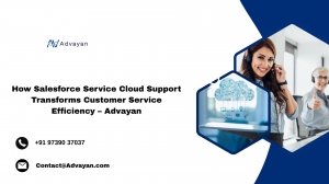 How Salesforce Service Cloud Support Transforms Customer Service Efficiency — Advayan