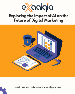 Exploring the Impact of AI on the Future of Digital Marketing