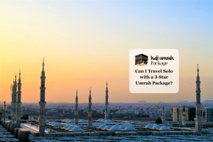 Can I Travel Solo with a 3-Star Umrah Package?	