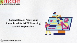 Ascent Career Point-Your Launchpad for NEET Coaching and IIT Preparation 
