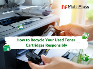 How to Recycle Your Used Toner Cartridges Responsibly