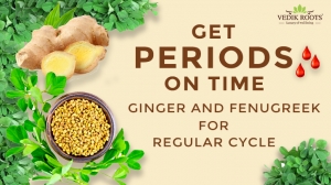 Get Periods On Time: Ginger And Fenugreek For Regular Cycle