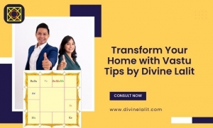 Transform Your Home with Vastu Tips by Divine Lalit