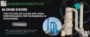 The Future of Clean Air: High-Performance FRP Scrubbers in Ghaziabad