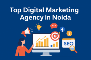 ChatGPT said: Top Digital Marketing Agency in Noida: Empowering Brands in the Digital Age