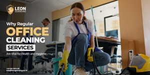 Why Regular Office Cleaning Services Are Vital for Health and Hygiene