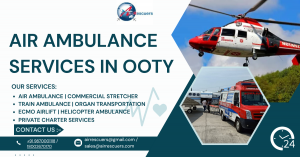 How Air Ambulance Services in Ooty Provide Rapid Emergency Medical Transport
