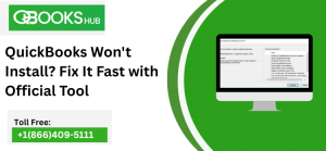 QuickBooks Won't Install? Fix It Fast with Official Tool