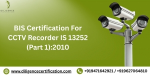 BIS Certification for CCTV Recorder: A Complete Compliance Guide for Indian Businesses