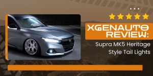XGENAUTO Review: Supra MK5 Heritage Style Tail Lights