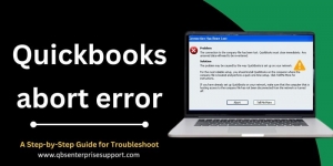 QuickBooks Abort Error Message - Featured Image